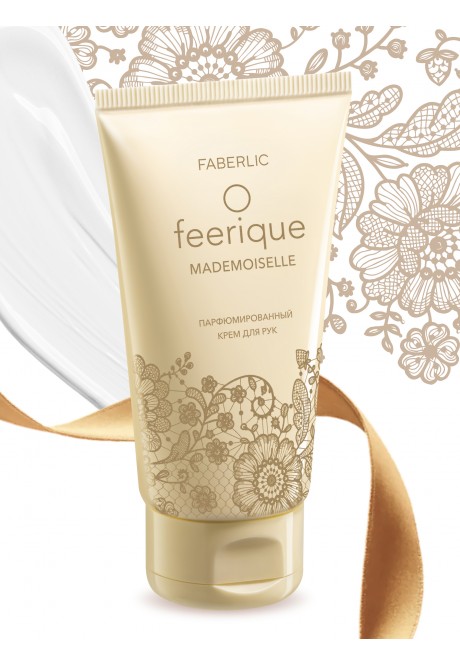 Парфюмированный крем для рук FABERLIC O feerique MADEMOISELLE
